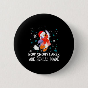 Badge Rond 5 Cm Comment les flocons de neige sont vraiment faits B