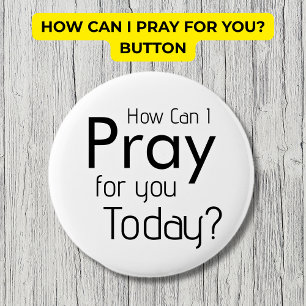 Badge Rond 5 Cm Comment Puis-Je Prier Pour VOUS ? chrétien