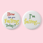 Badge Rond 5 Cm Comment vous sentez-vous ? - La santé mentale des