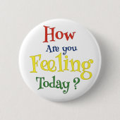 Badge Rond 5 Cm Comment vous sentez-vous ? - La santé mentale des (Devant)