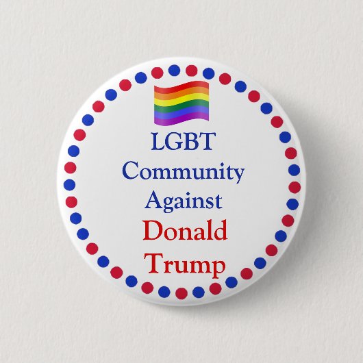Badge Rond 5 Cm Communauté LGBT contre Donald Trump Button (Devant)