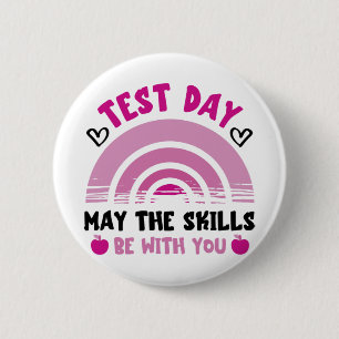 Badge Rond 5 Cm Compétences Soyez avec vous Test Jour Test Enseign