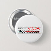 Badge Rond 5 Cm Comptable de Ninja de fonction (Devant & derrière)
