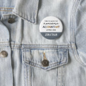 Badge Rond 5 Cm Comptable personnalisé Funny Comptable génial (En situation)
