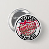 Badge Rond 5 Cm Compte bancaire britannique annulé (Devant & derrière)