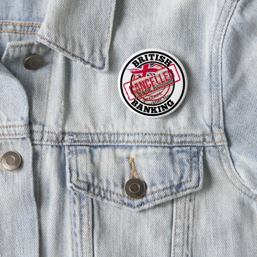 Badge Rond 5 Cm Compte bancaire britannique annulé (En situation)