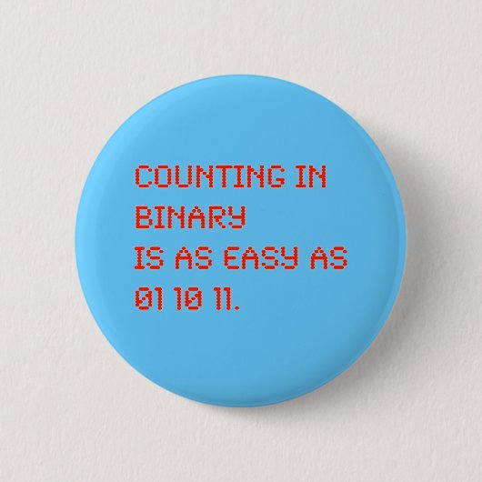 Badge Rond 5 Cm Compte dans la binaire (Devant)