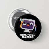 Badge Rond 5 Cm Computer Hacker Funny Technology Pun Dark BG (Devant & derrière)