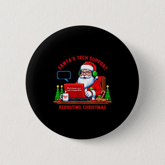 Badge Rond 5 Cm Computer Meme Funny Santa's Tech Suprt Rebooting C (Devant)