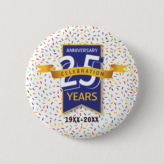 Badge Rond 5 Cm Conception ANNIVERSAIRE 25 ans (Devant)