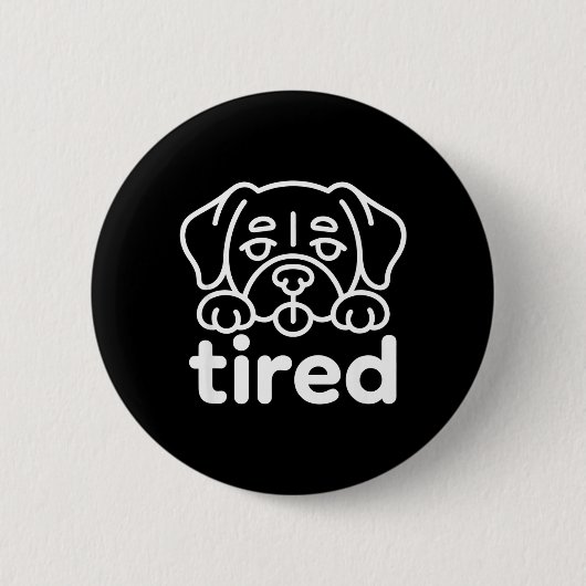 Badge Rond 5 Cm Conception de chien fatigué mignon (Devant)
