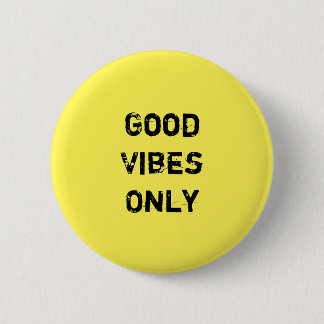 Badge Rond 5 Cm Conception de citation de "Good Vibes seulement"