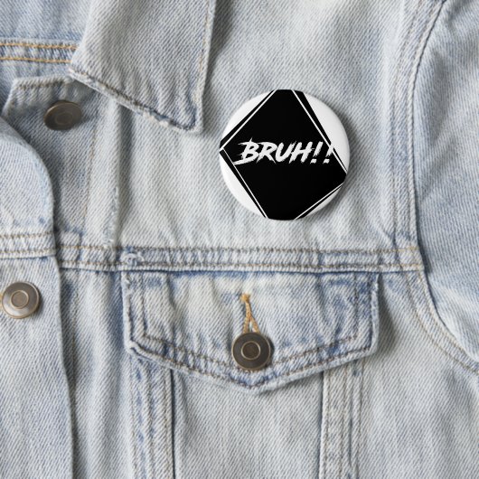 Badge Rond 5 Cm Conception de mot de "Bruh" (En situation)