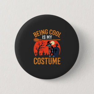 Badge Rond 5 Cm Conception de zombie de costume étant cool pour Ha