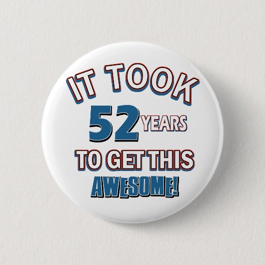 Badge Rond 5 Cm conceptions d'anniversaire de 52 ans (Devant)