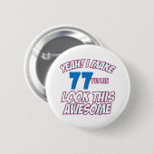 BADGE ROND 5 CM CONCEPTIONS D'ANNIVERSAIRE DE 77 ANNÉES (Devant & derrière)