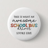 Badge Rond 5 Cm Conducteur de bus scolaire Appréciation Drôle cade (Devant)