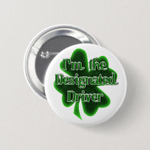 Badge Rond 5 Cm Conducteur désigné de la Saint-Patrick