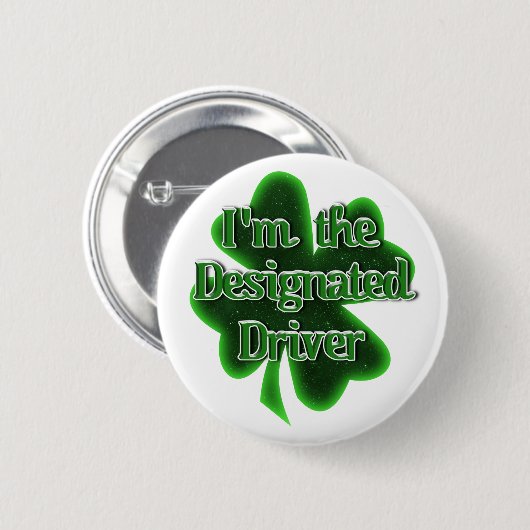 Badge Rond 5 Cm Conducteur désigné de la Saint-Patrick (Devant & derrière)