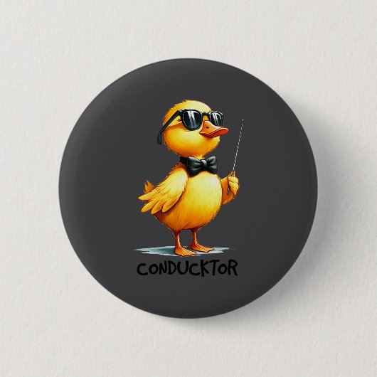 Badge Rond 5 Cm Conductor, Funny Duck Quote  (Devant)