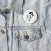 Badge Rond 5 Cm Confiance Dans Votre Rose Noir Magique Rustique (En situation)