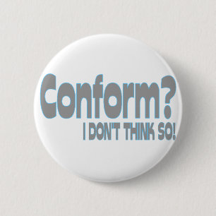 Badge Rond 5 Cm Conformez-vous