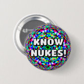 Badge Rond 5 Cm CONNAISSEZ LES NUKES ! ( vous pouvez modifier les (Devant & derrière)