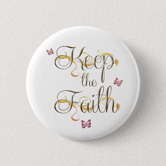 Badge Rond 5 Cm Conserver la foi 1 (Devant)