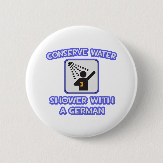 Badge Rond 5 Cm Conserver l'eau .. Douche avec allemand (Devant)
