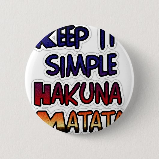 Badge Rond 5 Cm Conserver Simple Hakuna Matata Art Print (Devant)