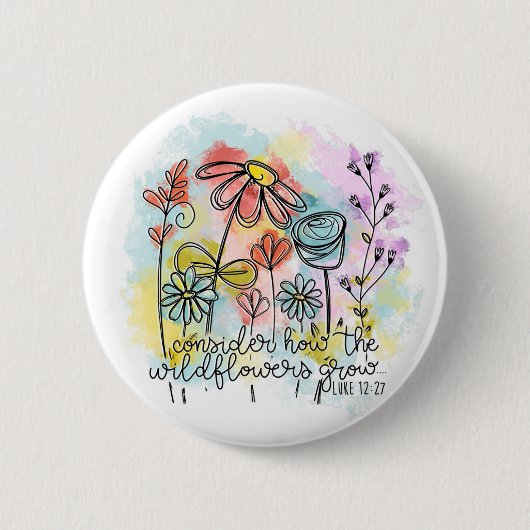 Badge Rond 5 Cm Considérons la croissance des Fleurs sauvages (Devant)