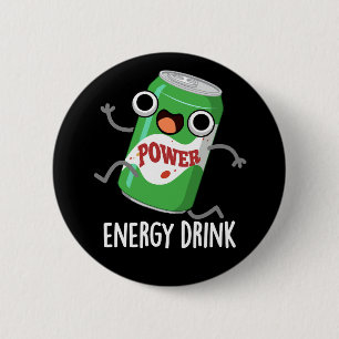 Badge Rond 5 Cm Consommation d'énergie amusant Énergétique Drink P
