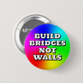 BADGE ROND 5 CM CONSTRUIRE DES PONTS PAS DES MURS (Devant & derrière)