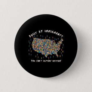 Badge Rond 5 Cm Construit par des immigrants vous pouvez& n° 39 ;