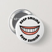 Badge Rond 5 Cm Continuez à sourire Continuez à briller (Devant & derrière)