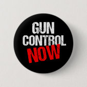 Badge Rond 5 Cm Contrôle des armes maintenant (Devant)