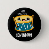 Badge Rond 5 Cm Conundrum Fundy Drummer Drum Pun Dark BG (Devant)