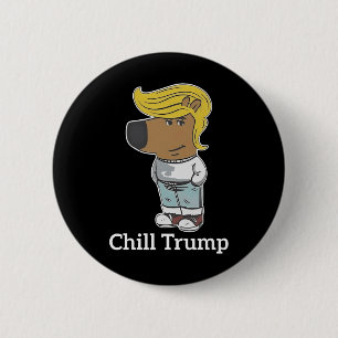 Badge Rond 5 Cm Cool Chill Guy Mème Tee - shirts - Trump Chill Guy