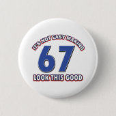 Badge Rond 5 Cm Cool conceptions d'anniversaire de 67 ans (Devant)