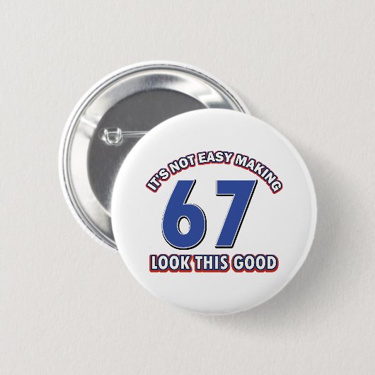 Badge Rond 5 Cm Cool conceptions d'anniversaire de 67 ans (Devant & derrière)