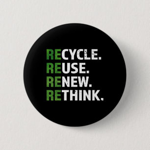 Badge Rond 5 Cm Cool Recycler Réutiliser Repenser le devis Jour de