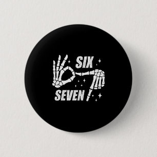 Badge Rond 5 Cm Cool Six Seven Numéro Génération Alpha Argot 6 7 T