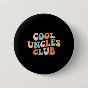 Badge Rond 5 Cm Cool Uncles Club Meilleur Oncle Jamais Drôle Poche