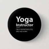 Badge Rond 5 Cm Cool Yoga Instructor Definition Funny Yoga Lover  (Devant)