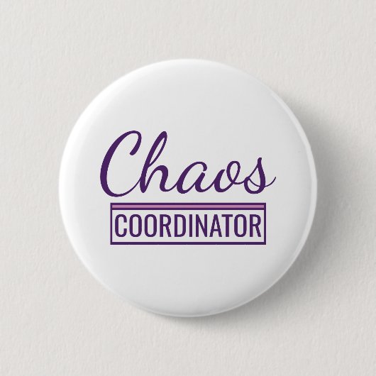 Badge Rond 5 Cm Coordinateur du Chaos (Devant)