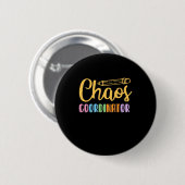 Badge Rond 5 Cm Coordinateur du Chaos enseignant (Devant & derrière)