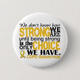Badge Rond 5 Cm COPD comme nous forts sommes