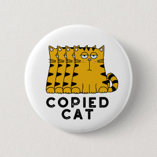 Badge Rond 5 Cm Copié Chat Funny Animal Pun