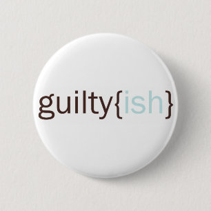 Badge Rond 5 Cm copie guiltyish