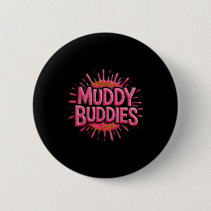 Badge Rond 5 Cm Copines de boue filles course dans la boue reine d